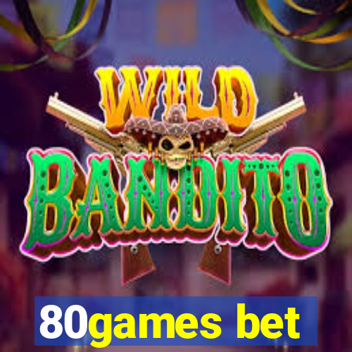 80games bet